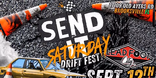 Send It Saturday Drift Fest at Lead Foot City (Sep 12, 2026)