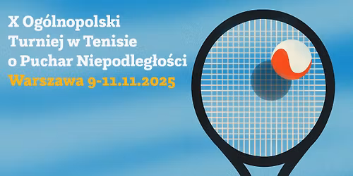X Og\u00f3lnopolski Turniej w Tenisie o Puchar Niepodleg\u0142o\u015bci