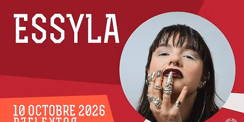 [CHANGEMENT DE DATE] ESSYLA au REFLEKTOR le 10 octobre 2026