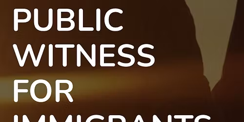 VIGIL FOR IMMIGRANTS AND REFUGEES