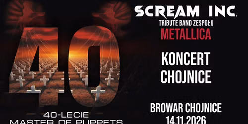Trasa koncertowa \u201e40-lecie Master of Puppets\u201d - Koncert SCREAM INC. w Chojnicach