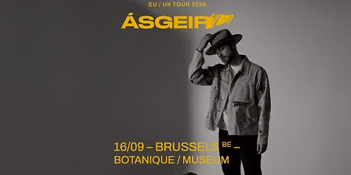 \u00c1sgeir \u2022 Botanique (last tickets!)