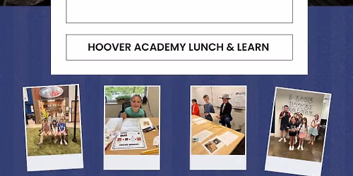 Hoover Academy Lunch and Learn