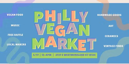 Philly Vegan Market - 5\/17