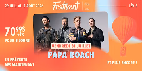 Papa Roach au Festivent \ud83e\udd1831 juillet 2026