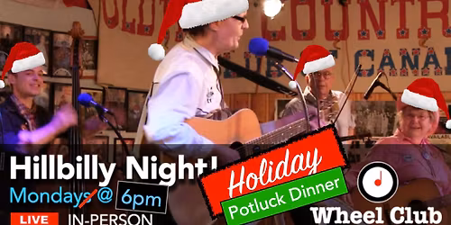 Hillbilly Night Annual Holiday Potluck Dinner Party at Montreal's Legendary Wheel Club