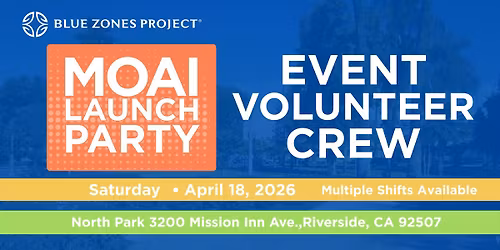 Blue Zones Project Riverside Moai Launch Party  Volunteer Crew
