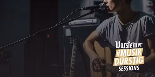 Warsteiner #MusikDurstig Sessions