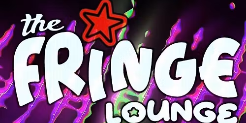 Event 4 - The Fringe Lounge