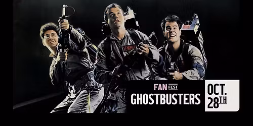GHOSTBUSTERS FANFEST