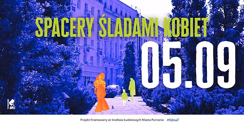Spacer po Poznaniu \u015bladami kobiet