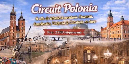 Circuit Polonia 6 zile de istorie \u0219i aventur\u0103: Cracovia, Auschwitz, Var\u0219ovia & Catedrala de Sare