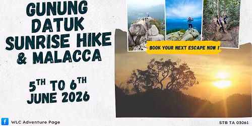 Gunung Datuk Sunrise Hike & Malacca