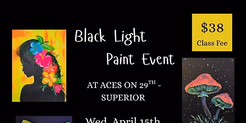 Black Light Paint Event at Aces on 29th - Superior