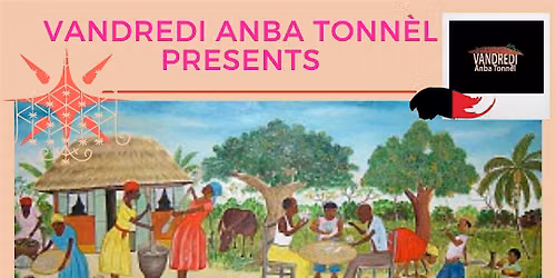 'Vandredi Anba Tonn\u00e8l' Weekly Friday Haitian Community Meeting & Tech Class