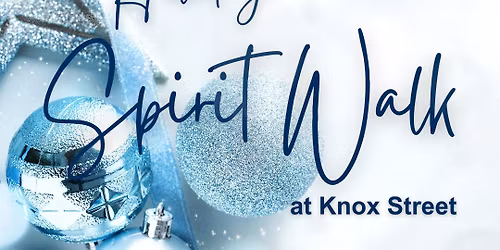 Holiday Spirit Walk at Knox Street