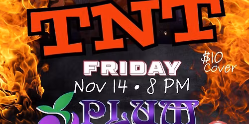 \ud83e\udde8 TNT @ Plum Crazy Crossville 