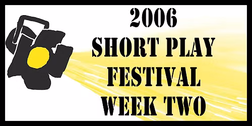 WEEK TWO - 2026 Short Play Festival