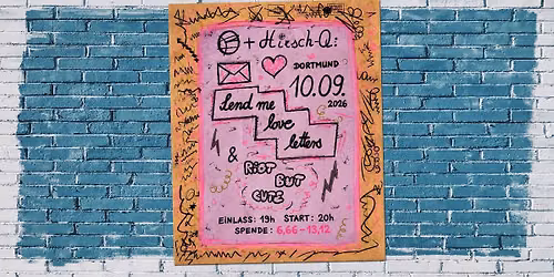 Send Me Love Letters & Riot But Cute in Dortmund
