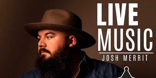 LIVE MUSIC W\/ Josh Merrit