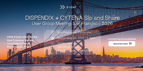 DISPENDIX + CYTENA, SIP AND SHARE