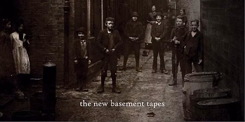 You Gotta Hear This! - The New Basement Tapes - "Lost on the River"