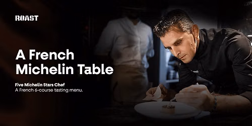 A French Michelin Table - A 4 Hands Dining Experience