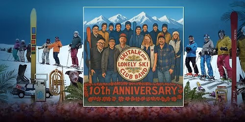 SkiTalk's 10th Anniversary & More Celebration.