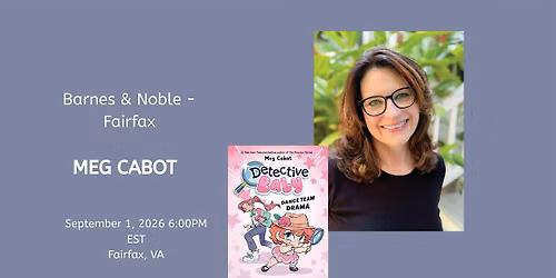 Meg Cabot celebrates DETECTIVE BABY: DANCE TEAM DRAMA at B&N - Fairfax