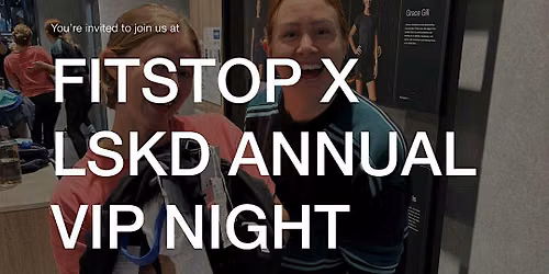 FITSTOP X LSKD ANNUAL VIP NIGHT