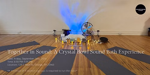 Together in Sound: A Crystal Bowl Sound Bath Experience