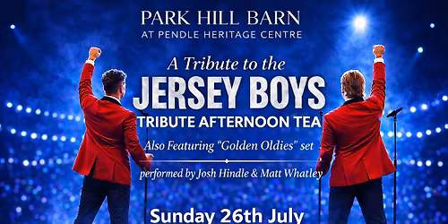 Jersey boys tribute afternoon tea at Park Hill Barn Barrowford