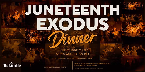 Rekindle Juneteenth Exodus Dinner