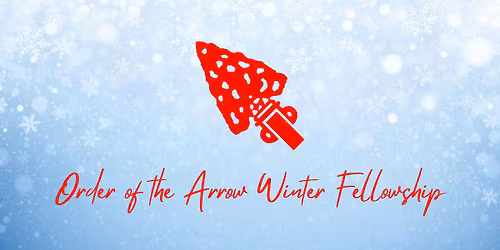 Order of the Arrow Winter Fellowship