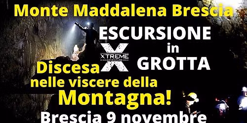Escursione nella grotta delle Sette Stanze del Monte Maddalena - Sant'Eufemia (BS) - 9 novembre