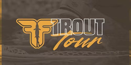 Fly Fusion Trout Tour