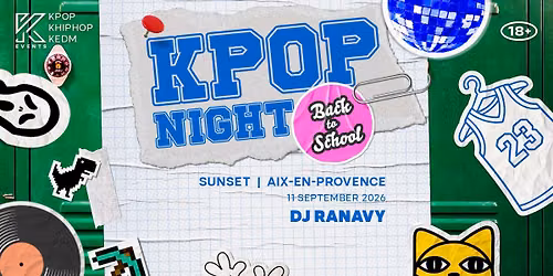 OfficialKEvents | AIX EN PROVENCE: KPOP & KHIPHOP Night in September - ✏️ BACK TO SCHOOL! ✏️
