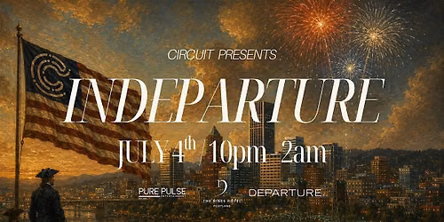 INDEPARTURE - a 4th of July Rooftop Celebration