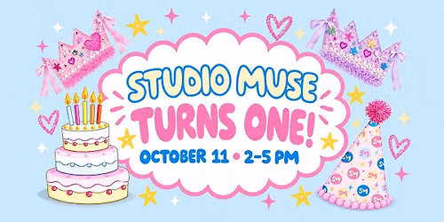 Studio Muse Turns One!