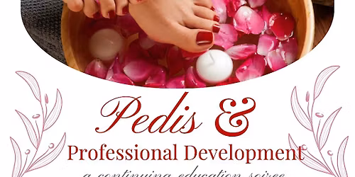 Pedis and Professional Development