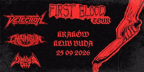 FIRST BLOOD TOUR | KRAK\u00d3W | DETECTION x CHAING\u00dcN x OMEN'S CULT