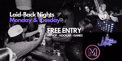 MTULUM Laid-Back Nights MONDAY & TUESDAY