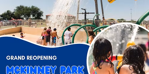Grand Reopening - McKinney Park Sprayground