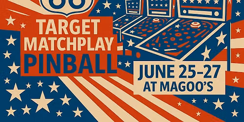 The 5th Annual Route 66 \u2013 Route 66 Target Matchplay