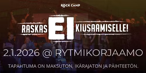 Raskas EI Kiusaamiselle @ Rytmikorjaamo