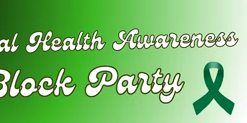 Mental Health Awareness Block Party