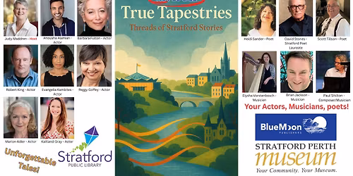 True Tapestries - Threads of Stratford Stories