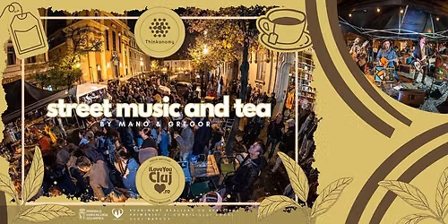 Street Music and Tea by Mano & Gregor