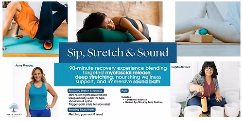 Sip, Stretch & Sound | A Recovery + Reset Experience
