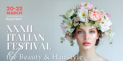 XXXII Italian Festival of the Beauty & Hairstyle